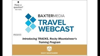 Recorded Webcast: Rocky Mountaineer & TRACKS