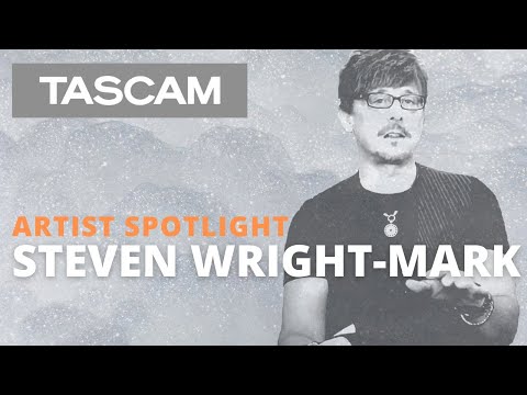 TASCAM Artist Spotlight: Steven Wright-Mark