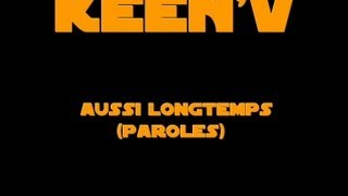 aussi longtemps ~ keen'v paroles