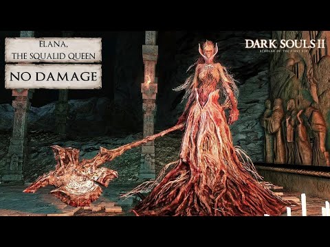 Dark Souls 2 SotFS #34 - Elana, the Squalid Queen [No Damage]