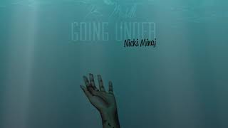 K. MIchelle - GOING UNDER Remix (Featuring Nicki Minaj &amp; Jessie Ware)