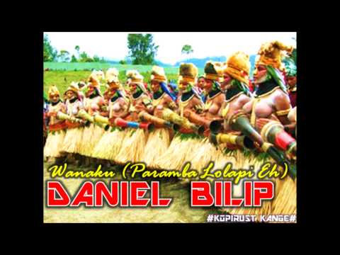 Daniel Bilip - Wanaku Angela (Paramba Lolapi Eh)
