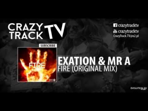 Exation & Mr A - Fire (Radio Mix)
