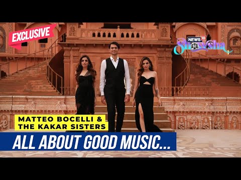 Sukriti Kakar, Prakriti Kakar & Matteo Bocelli On Their Collab For Amaal Malik's Song | EXCLUSIVE
