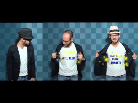 Dim Vach feat. Iokasti - Still Blue (Funny Clip)