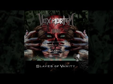 Vox Mortem - Slaves of Vanity (full album 2017)