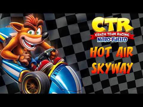 Crash Team Racing: Nitro-Fueled OST - Hot Air Skyway