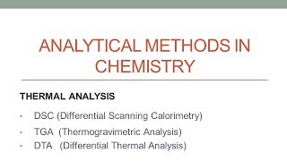 Analytical Techniques in  Chemistry  - Crash Course (Thermal Methods)