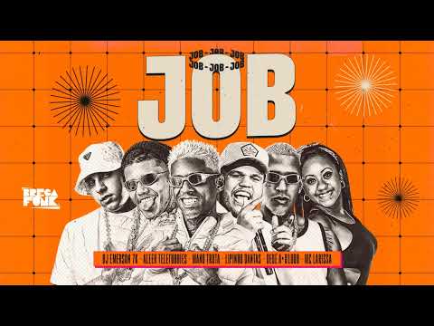 DEDÉ A+D1000, LIPINHO , DJ 7K, ALEEH TELETUBBIES, MANO TRUTA, MC LARISSA - JOB - #bregafunk