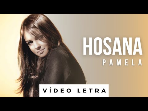 Hosana - Pamela