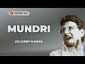 Mundri - Kuldeep Manak | Punjabi Old Remix Song