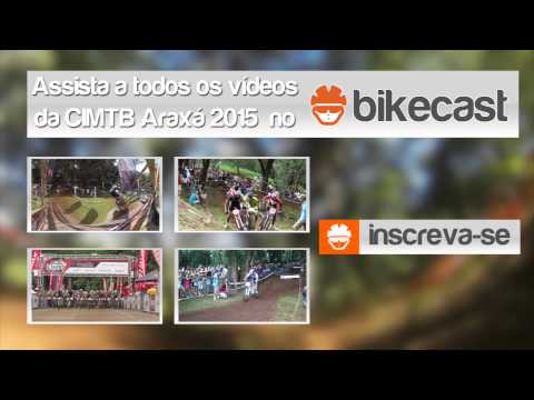 Vídeos CIMTB Araxá 2015