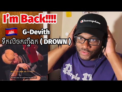 🇰🇭 G-Devith - ទឹកលិចកញ្ចឹងក ( DROWN ) | Street Ver | REACTION!!!