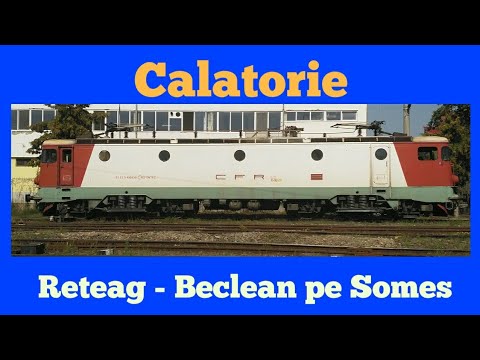 Calatorie: Reteag - Coldau - Beclean pe Somes (CFR)