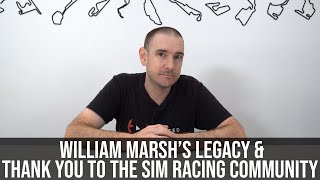 William Marsh's Legacy & Thank You to the Incredible Sim Racing Community video