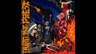 Burn the Priest - Lies of Autumn (edited version)