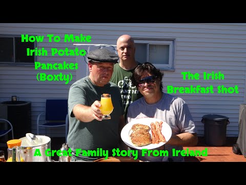How To Make Irish Potato Pancakes(Boxty) & A Irish...
