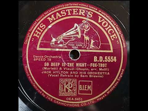 HMV B D 5554 Jack Hylton and his orchestra   So deep is the night 1939