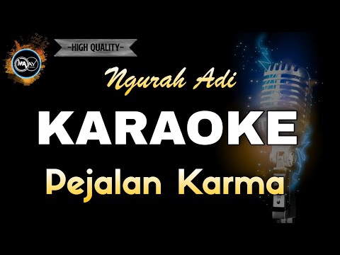 PEJALAN KARMA NGURAH ADI - KARAOKE