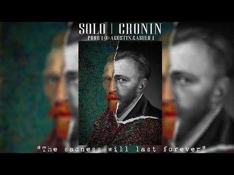 SOLO | “The sadness will last forever” | Cronin