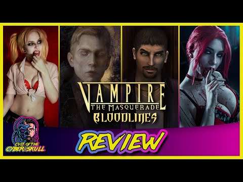 Vampire: The Masquerade - Bloodlines Review - A 15th Anniversary Love Letter
