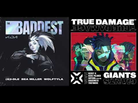 THE BADDEST GIANTS (K/DA x True Damage Mashup)
