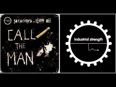 Satronica & Lenny Dee - Call the Man