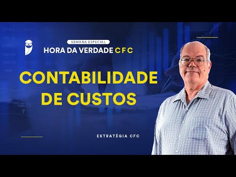 Hora da Verdade: Contabilidade de Custos