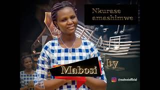 Nkurase amashimwe by Mabosi