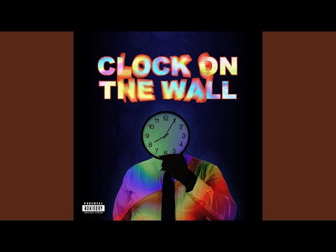 Clock On The Wall (feat. Ro$$eTTi, Mark Ferg & CHXN)