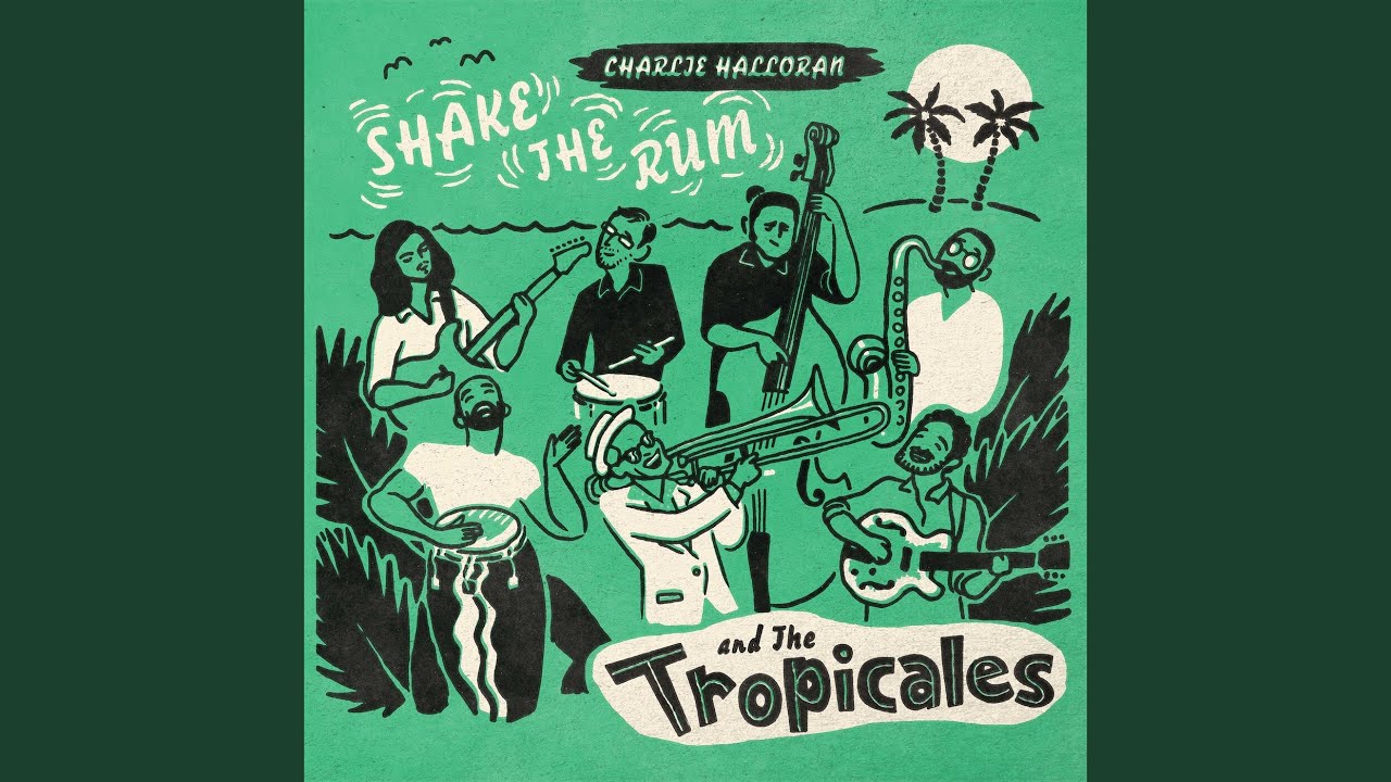 Charlie Halloran & the Tropicales