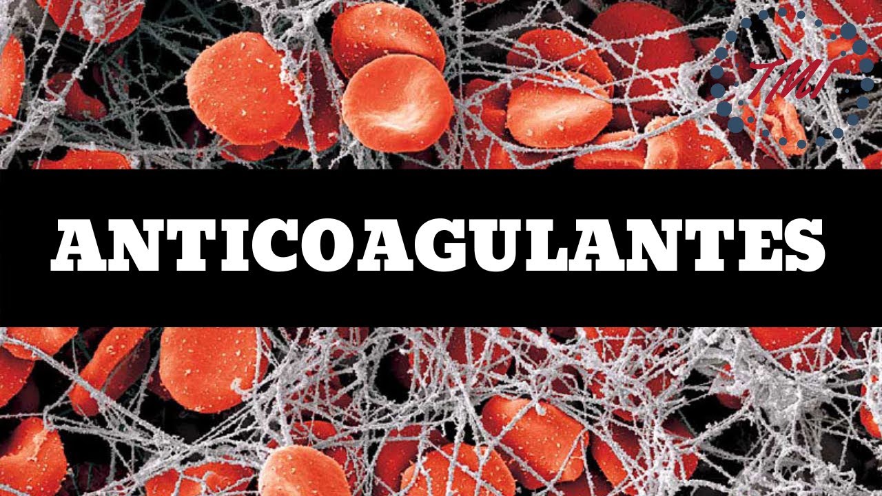 Anticoagulantes