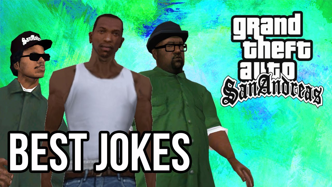 GTA San Andreas Best Jokes