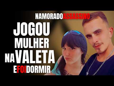 NAMORADO ASSASSINO MATOU MINHA FILHA ESFAQUEADA, JOGOU CORPO NA VALETA E FOI DORMIR - MÃE DESABAFA