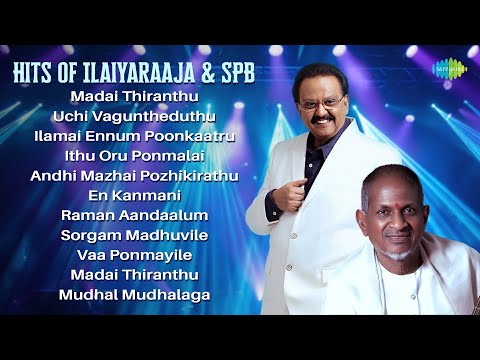 Hits of Ilaiyaraaja & SPB | Madai Thiranthu | Uchi Vaguntheduthu | Ilamai Ennum Poonkaatru