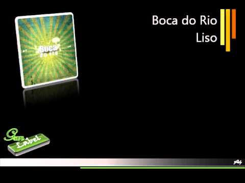 Boca Do Rio - Liso [AUDIO HD]