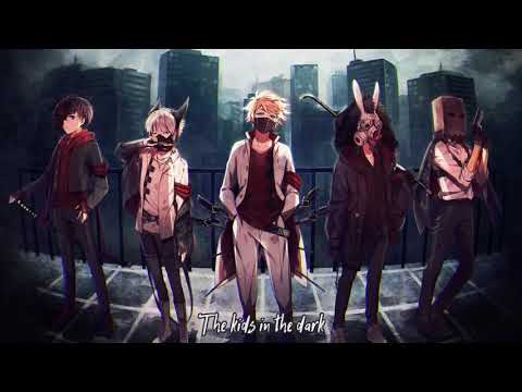 [Nightcore] → Kids In The Dark
