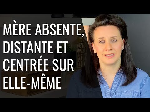 Mère distante, qui rejette, froide et centrée sur elle même