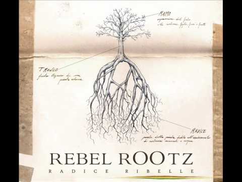REBEL ROOTZ - Esiste Un Fuoco (Audio)