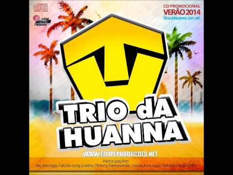 BUMBUM SOBE E DESCE l TRIO DA HUANNA l VERÃO 2014