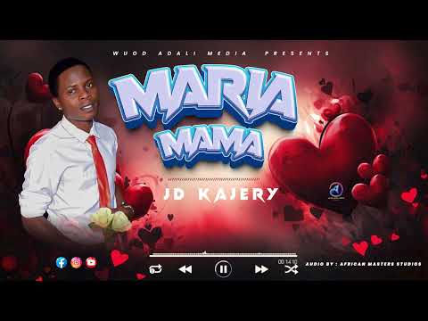 MARIA -  JD KAJERY {OFFICAL AUDIO}