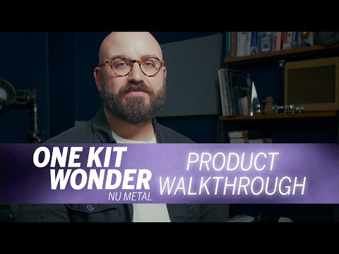 One Kit Wonder: Nu Metal - Product Walkthrough