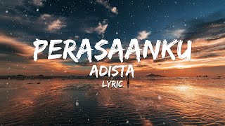Download lagu PERASAANKU  - ADISTA  - COVER BY SHKET MUSIC - LYRIC mp3