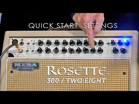 MESA/Boogie Rosette™ 300 / Two:Eight Combo - Quick Start Settings