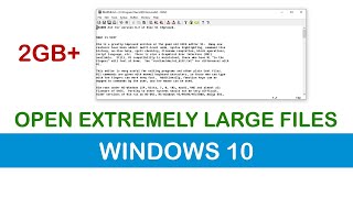 How to open Extremely large Text files in Windows