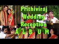 Prithviraj Marriage | Wedding | Reception Album