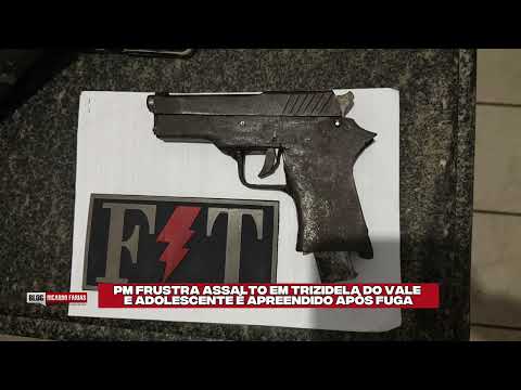 PM FRUSTRA ASS4LTO EM TRIZIDELA DO VALE E ADOLESCENTE É APREENDIDO APÓS FUGA