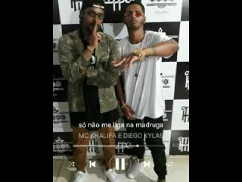 Mc Khalifa feat. Diego DK - Só Não Me Liga Na Madruga