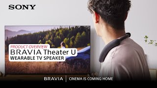 Video thumbnail for Sony | BRAVIA Theater U Wearable TV Speaker – Product Overview by Sony Connect (Sony Electronics Support US)
