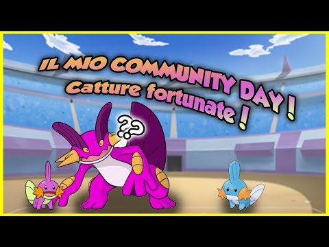 IL MIO COMMUNITY DAY DI MUDKIP! TOP CATTURE! Pokemon GO ita!
